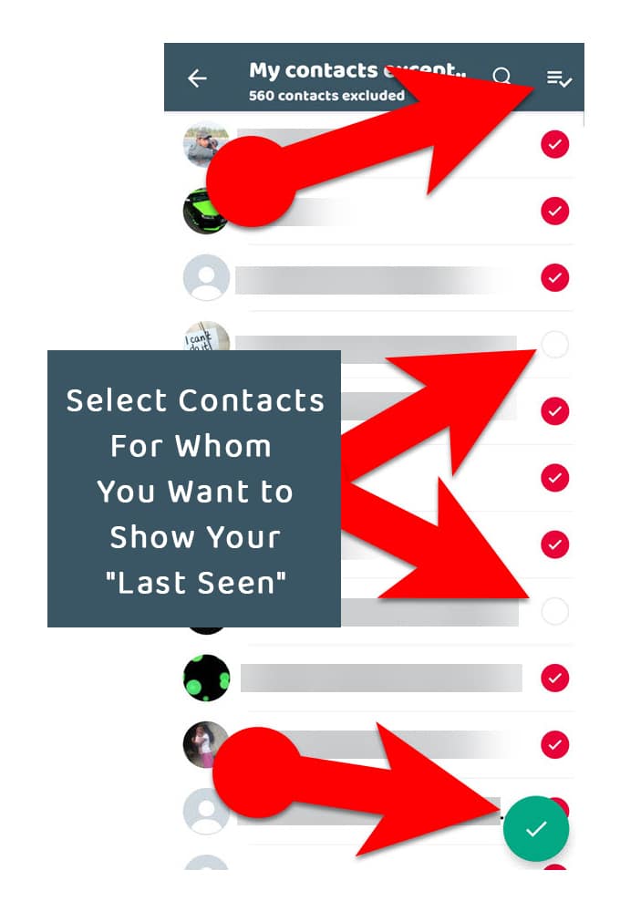 Choose the contacts you want to be able to see your WhatsApp Last Seen.