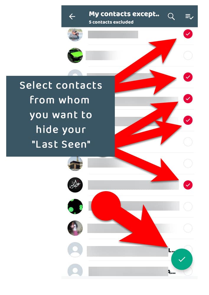 Select contacts from whom you want to hide your Last Seen