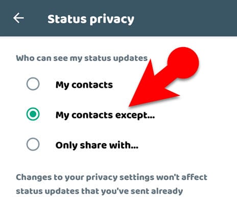 prevent someone from viewing your status updates on WhatsApp.